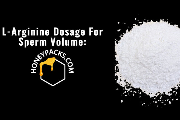 L-Arginine Dosage For Sperm Volume: What Actually Works