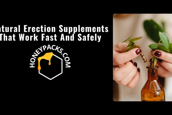 Natural Erection Supplements That Work Fast And Safely
