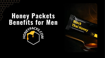 What Do Honey Packets Do for Males: Benefits and Uses Explained